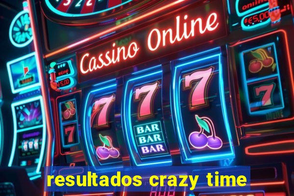 resultados crazy time
